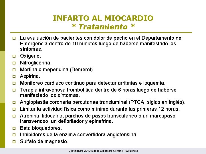 INFARTO AL MIOCARDIO * Tratamiento * p p p p La evaluación de pacientes