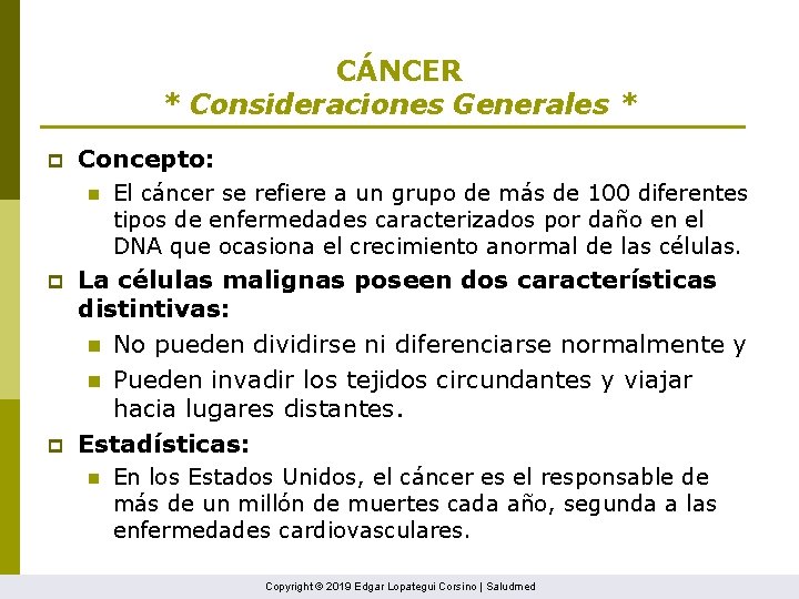 CÁNCER * Consideraciones Generales * p Concepto: n p p El cáncer se refiere