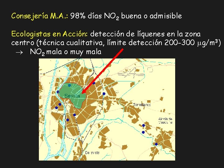 Consejería M. A. : 98% días NO 2 buena o admisible Ecologistas en Acción: