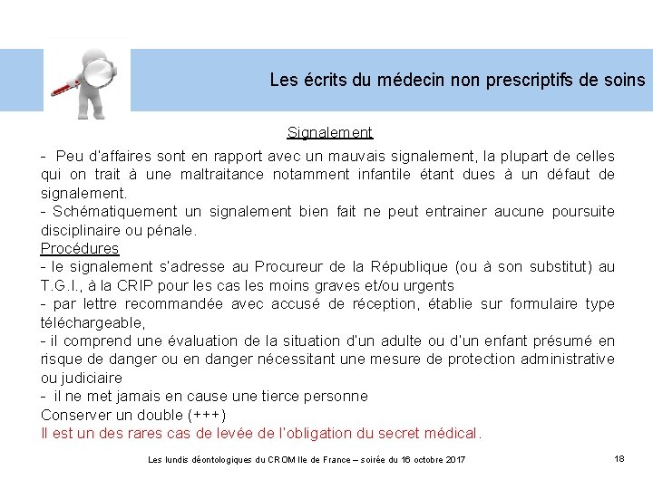 Les écrits du médecin non prescriptifs de soins Signalement - Peu d’affaires sont en