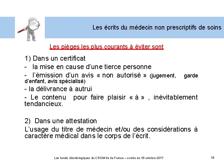 Les écrits du médecin non prescriptifs de soins Les pièges les plus courants à