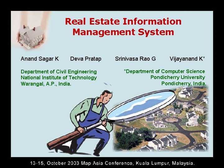 Real Estate Information Management System Anand Sagar K Deva Pratap Department of Civil Engineering