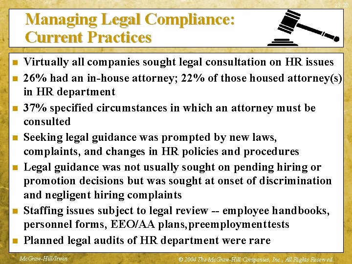 13 -20 Managing Legal Compliance: Current Practices n n n n Virtually all companies