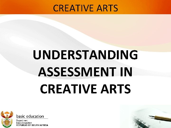 CREATIVE ARTS UNDERSTANDING ASSESSMENT IN CREATIVE ARTS 1 