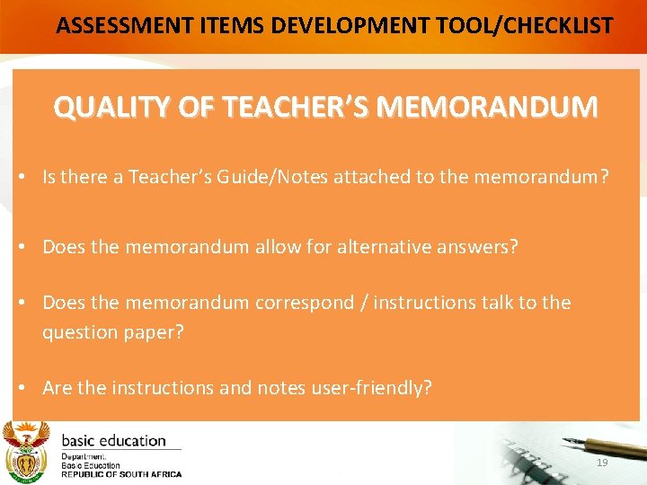 ASSESSMENT ITEMS DEVELOPMENT TOOL/CHECKLIST QUALITY OF TEACHER’S MEMORANDUM • Is there a Teacher’s Guide/Notes