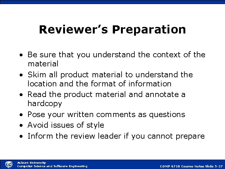 Reviewer’s Preparation • Be sure that you understand the context of the material •