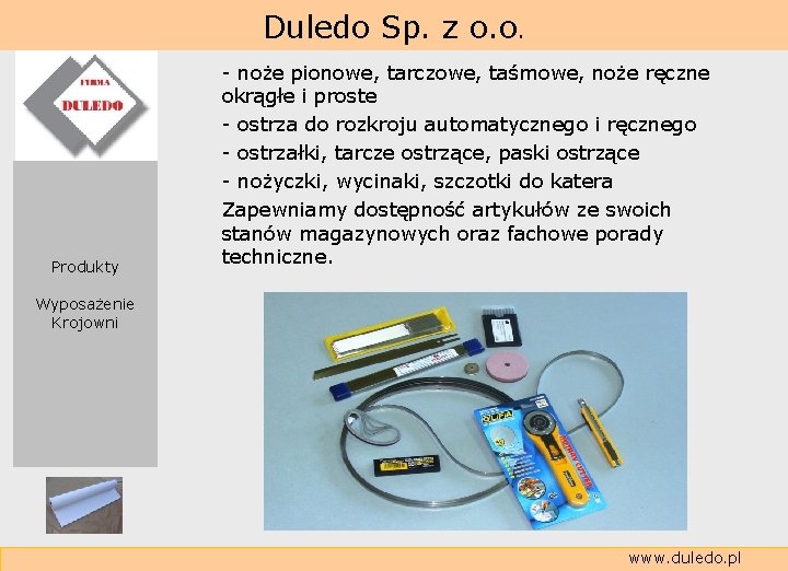  Duledo Sp. z o. o. Produkty - noże pionowe, tarczowe, taśmowe, noże ręczne