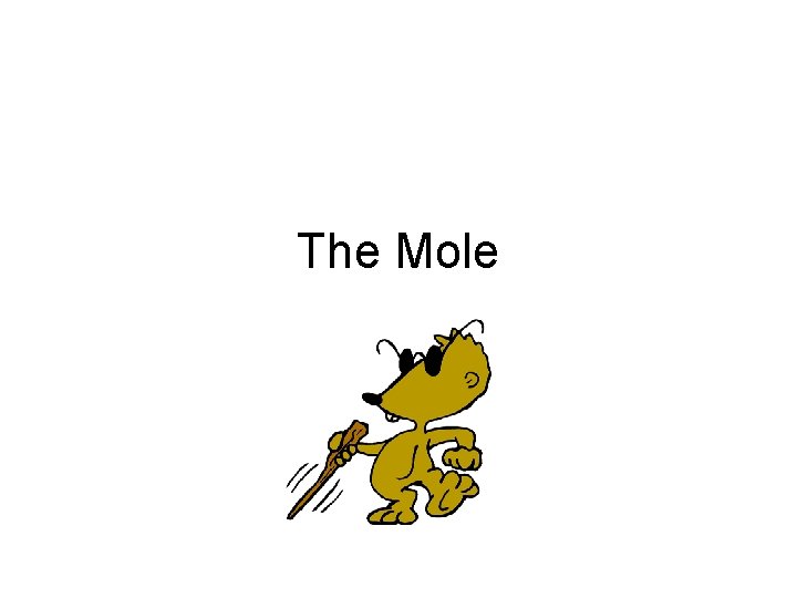 The Mole 