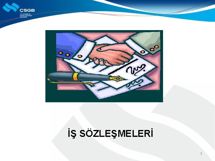 İŞ SÖZLEŞMELERİ 2 