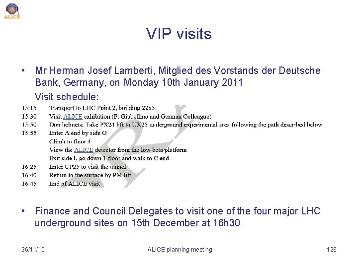 VIP visits • Mr Herman Josef Lamberti, Mitglied des Vorstands der Deutsche Bank, Germany,