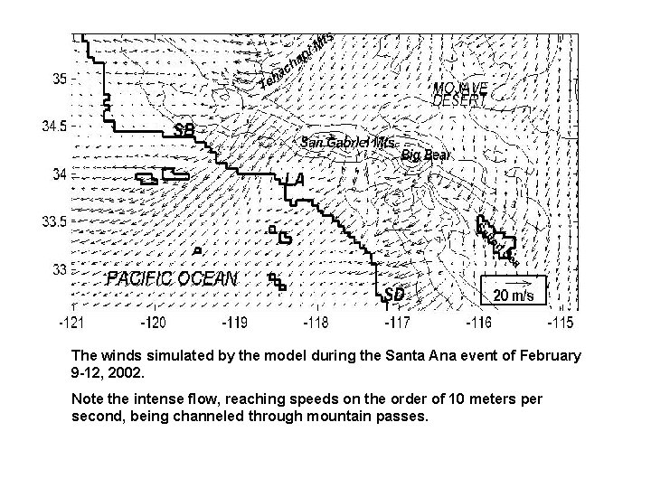 The winds simulated by the model during the Santa Ana event of February 9