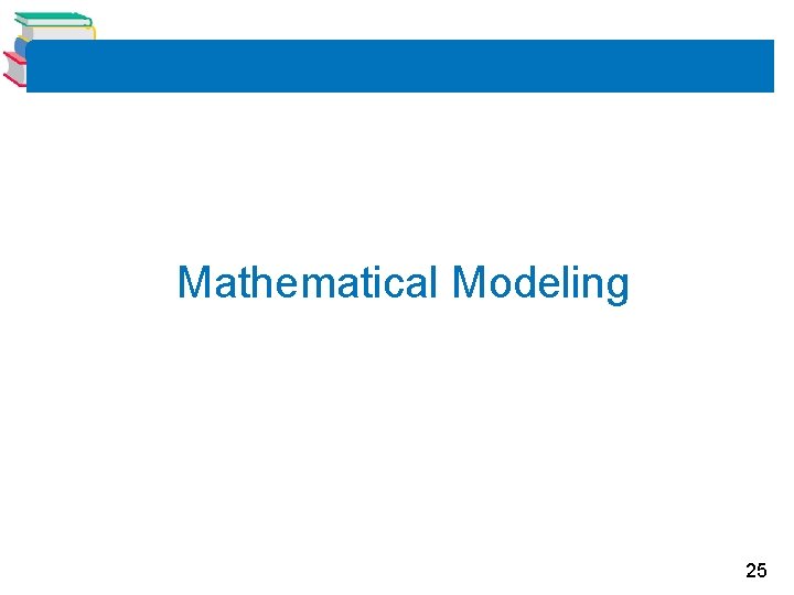 Mathematical Modeling 25 