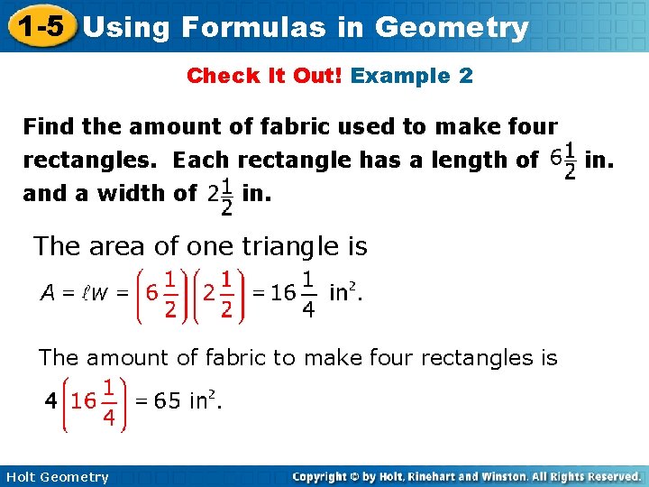 1 -5 Using Formulas in Geometry Check It Out! Example 2 Find the amount