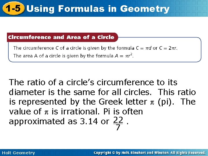 1 -5 Using Formulas in Geometry The ratio of a circle’s circumference to its