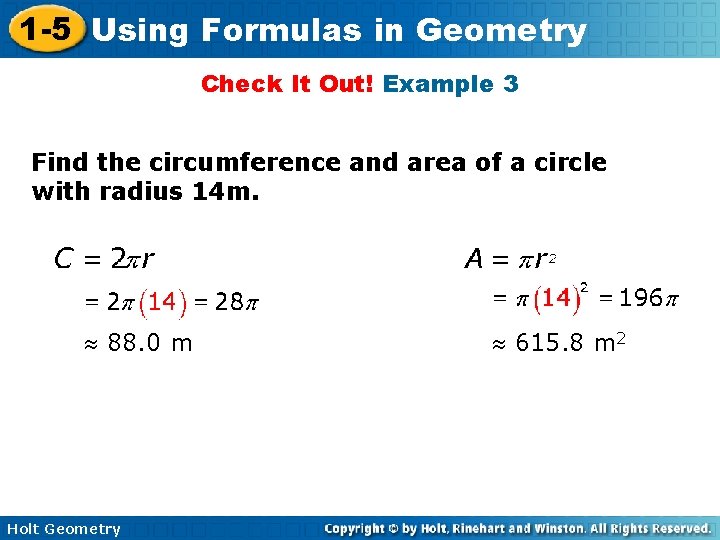 1 -5 Using Formulas in Geometry Check It Out! Example 3 Find the circumference