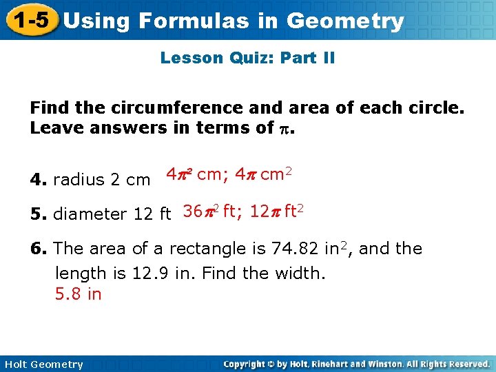 1 -5 Using Formulas in Geometry Lesson Quiz: Part II Find the circumference and