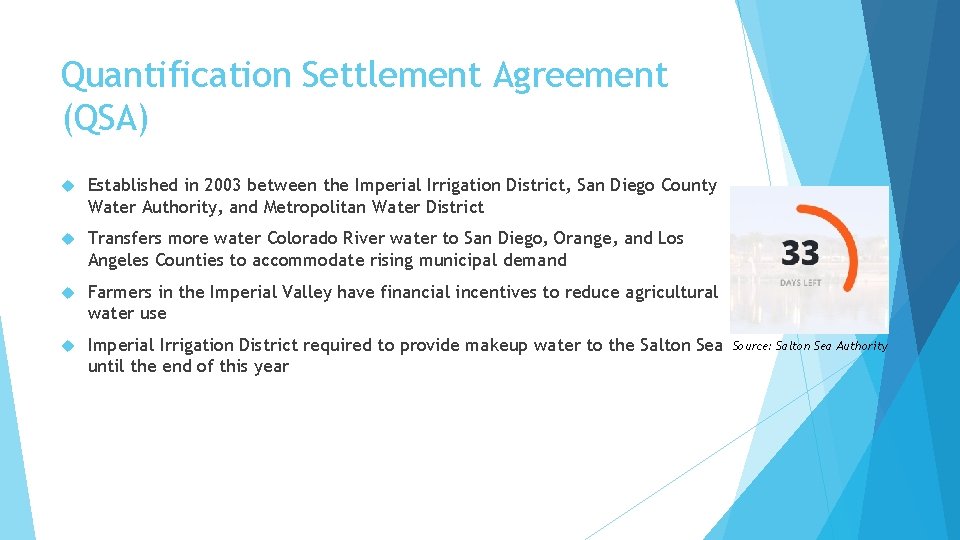 Quantification Settlement Agreement (QSA) Established in 2003 between the Imperial Irrigation District, San Diego