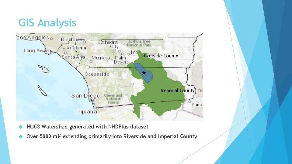 GIS Analysis HUC 8 Watershed generated with NHDPlus dataset Over 5000 mi 2 extending