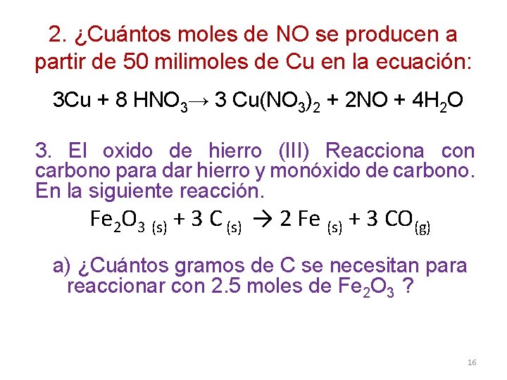 2. ¿Cuántos moles de NO se producen a partir de 50 milimoles de Cu 2. ¿Cuántos moles de NO se producen a partir de 50 milimoles de Cu