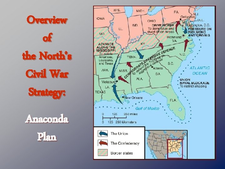 Overview of the North’s Civil War Strategy: Anaconda Plan 