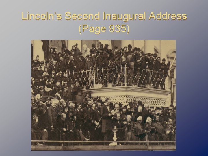 Lincoln’s Second Inaugural Address (Page 935) 