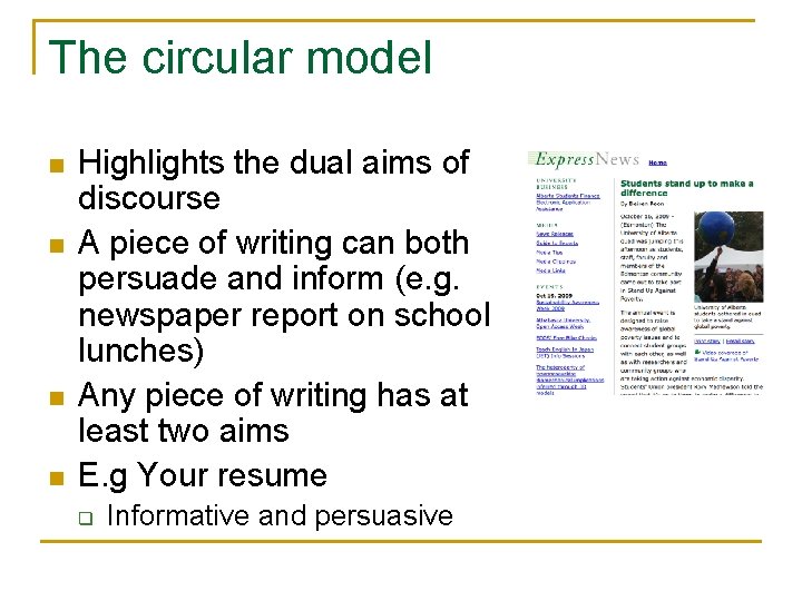 The circular model n n Highlights the dual aims of discourse A piece of