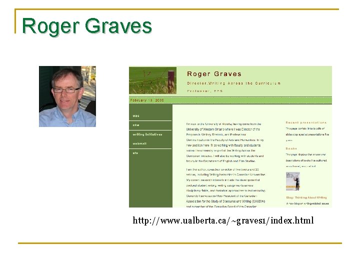 Roger Graves http: //www. ualberta. ca/~graves 1/index. html 