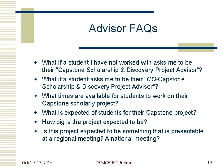 Advisor FAQs w What if a student I have not worked with asks me Advisor FAQs w What if a student I have not worked with asks me