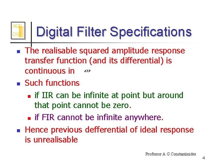 AGC DSP n n n Digital Filter Specifications The realisable squared amplitude response transfer