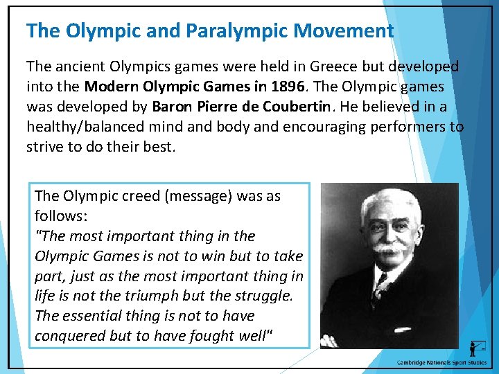The Olympic and Paralympic Movement The ancient Olympics games were held in Greece but