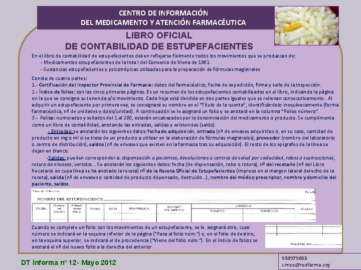 CENTRODE DE INFORMACIÓN CENTRO DEL MEDICAMENTO Y ATENCIÓN FARMACÉUTICA DEL MEDICAMENTO LIBRO OFICIAL DE
