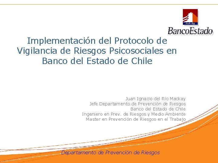 Implementación del Protocolo de Vigilancia de Riesgos Psicosociales en Banco del Estado de Chile