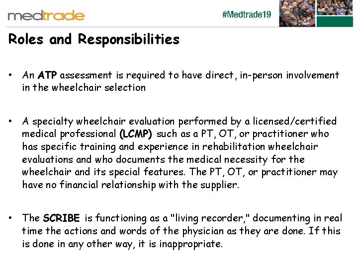 Roles and Responsibilities • An ATP assessment is required to have direct, in-person involvement