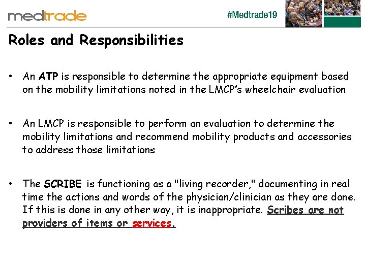 Roles and Responsibilities • An ATP is responsible to determine the appropriate equipment based