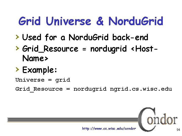 Grid Universe & Nordu. Grid › Used for a Nordu. Grid back-end › Grid_Resource