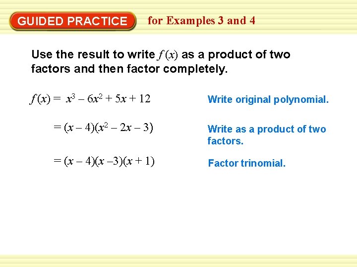Warm-Up Exercises GUIDED PRACTICE for Examples 3 and 4 Use the result to write