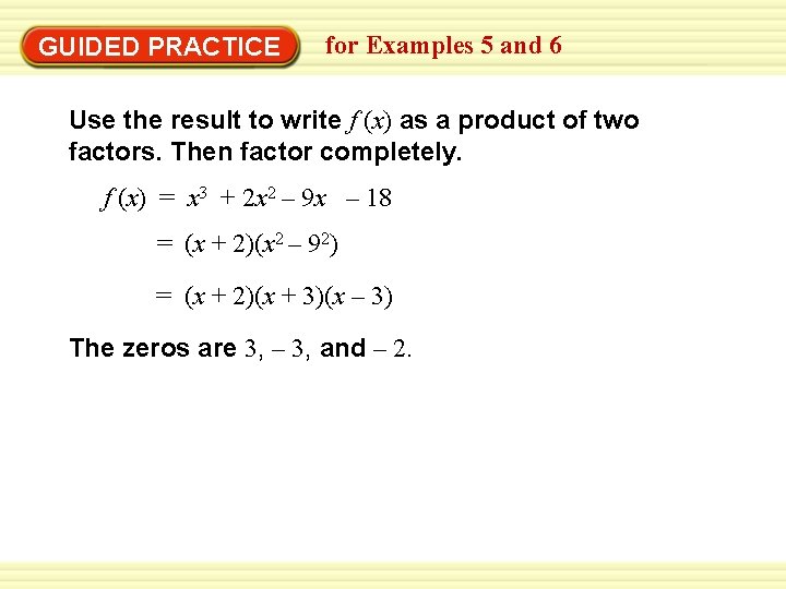 Warm-Up Exercises GUIDED PRACTICE for Examples 5 and 6 Use the result to write