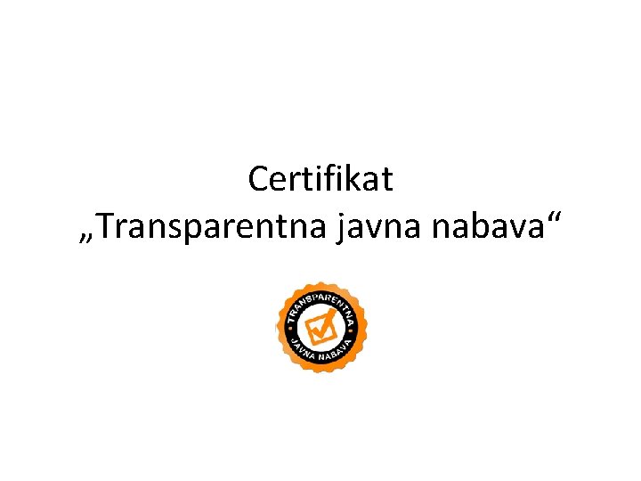 Certifikat „Transparentna javna nabava“ 