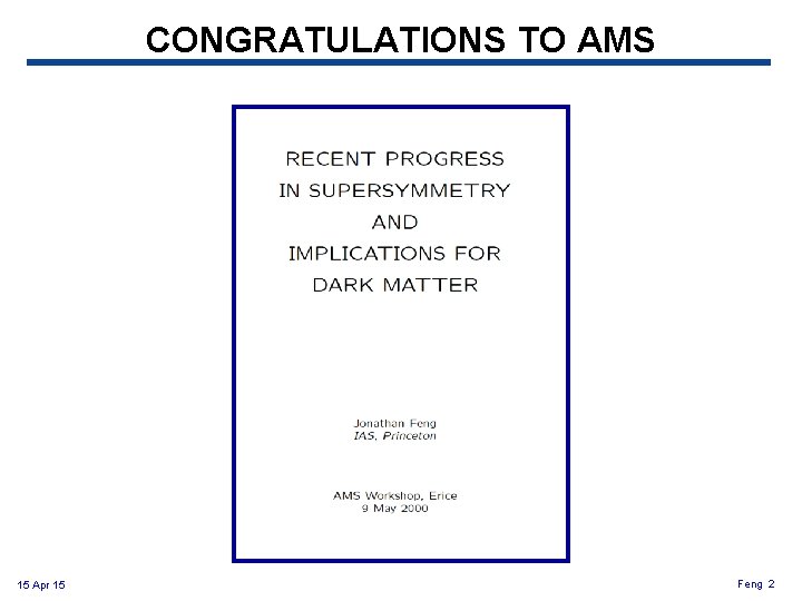 CONGRATULATIONS TO AMS 15 Apr 15 Feng 2 