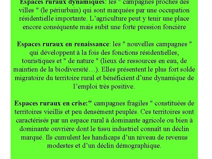 Espaces ruraux dynamiques: les " campagnes proches des villes " (le périurbain) qui sont