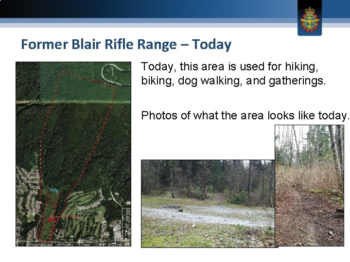 Former Blair Rifle Range – Today, this area is used for hiking, biking, dog