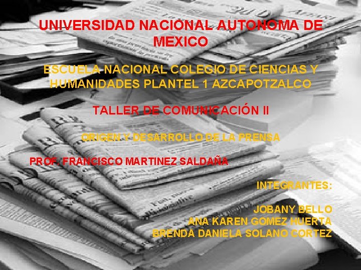 UNIVERSIDAD NACIONAL AUTONOMA DE MEXICO ESCUELA NACIONAL COLEGIO DE CIENCIAS Y HUMANIDADES PLANTEL 1