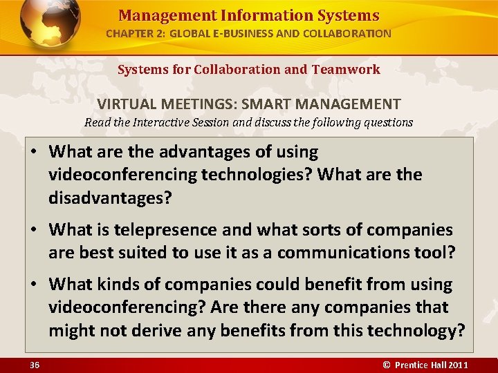 Management Information Systems CHAPTER 2: GLOBAL E-BUSINESS AND COLLABORATION Systems for Collaboration and Teamwork