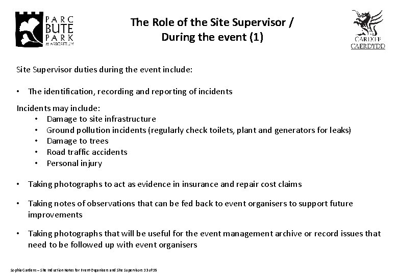 The Role of the Site Supervisor / During the event (1) Site Supervisor duties