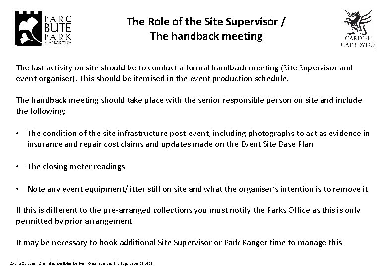 The Role of the Site Supervisor / The handback meeting The last activity on