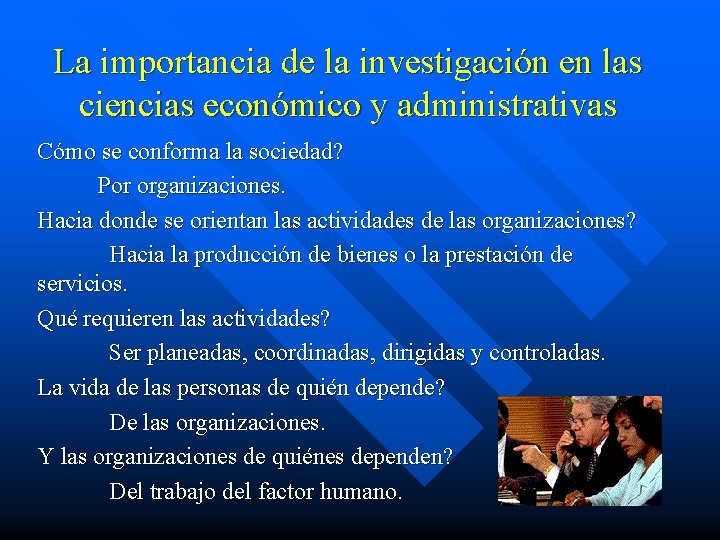 La importancia de la investigación en las ciencias económico y administrativas Cómo se conforma