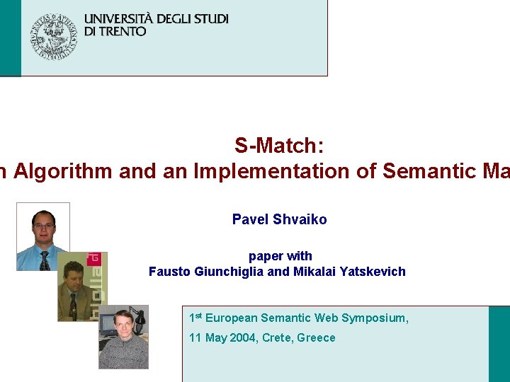 SMatch n Algorithm and an Implementation of Semantic