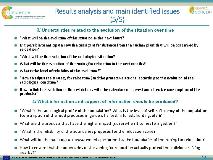 Results analysis and main identified issues (5/5) 3/ Uncertainties related to the evolution of