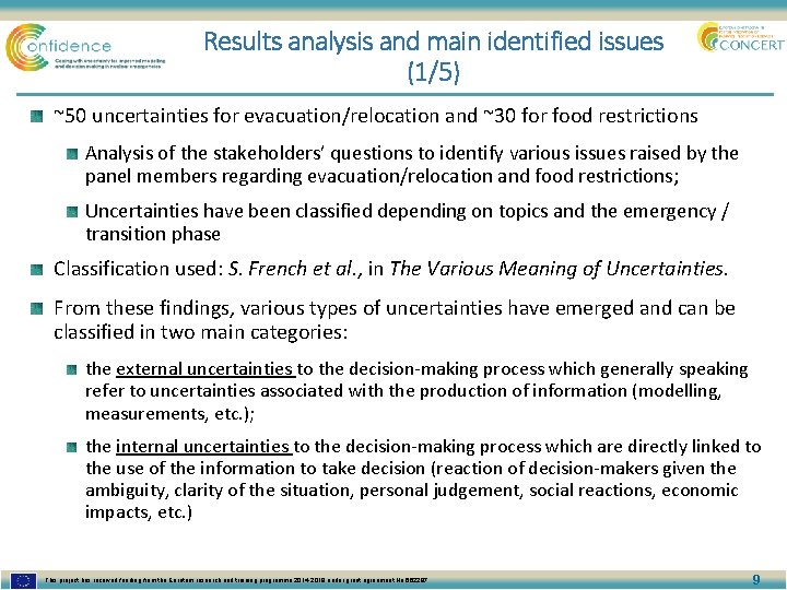 Results analysis and main identified issues (1/5) ~50 uncertainties for evacuation/relocation and ~30 for