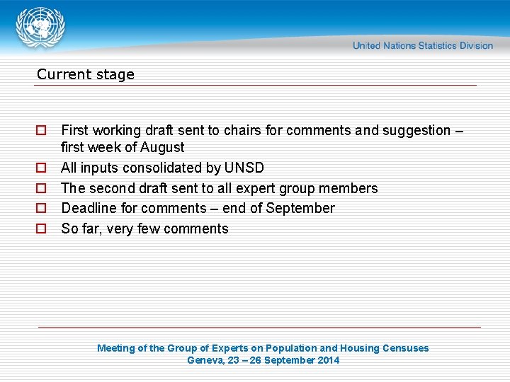 Current stage o First working draft sent to chairs for comments and suggestion –